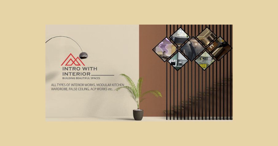 Intro With Interior-  Modular kitchen design, stylish wardrobes, false ceiling, TV unit design,