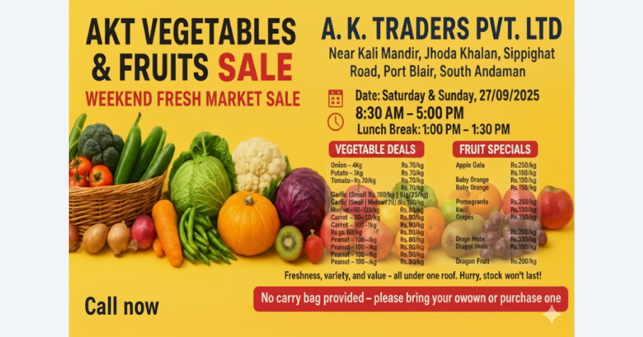 AKT Vegetables & Fruits, Sippighat β  Weekend Fresh Market Sale
