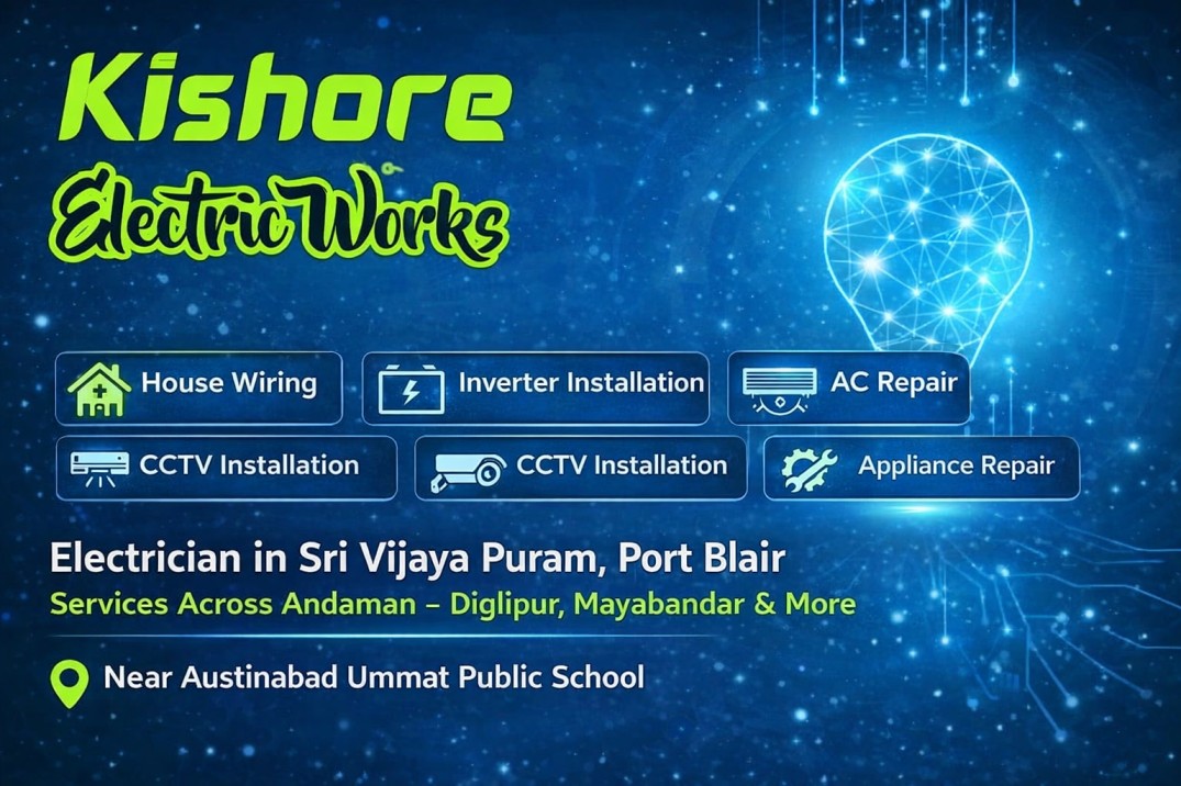 Kishore Electric Works – Trusted Electrician in Sri Vijaya Puram